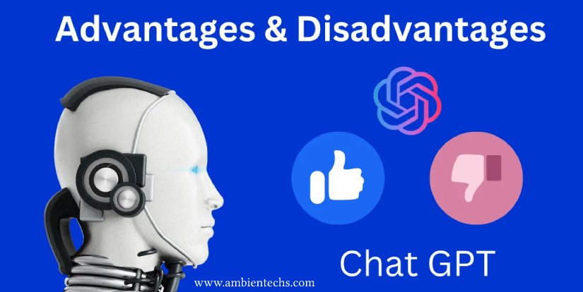 ChatGPT: Advantages & disadvantages - Ambientech Softwares